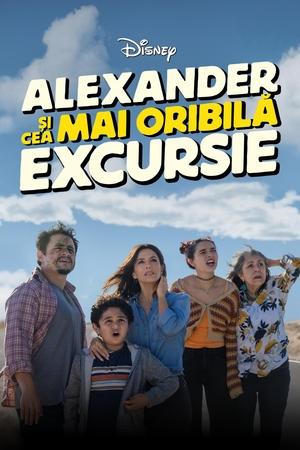 Alexander și cea mai oribilă excursie - Alexander and the Terrible, Horrible, No Good, Very Bad Day