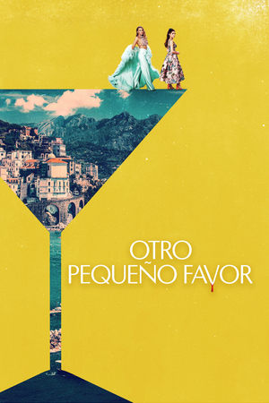 Otro pequeño favor - A Simple Favor 2