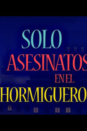 Asesinatos sólo en El Hormiguero (2024)