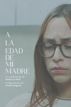 A La Edad De Mi Madre (2023)