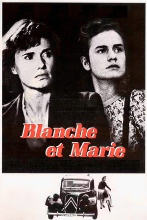 Blanche și Marie - Blanche and Marie (1985)