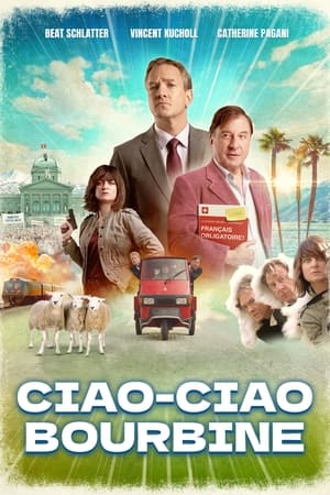Ciao-Ciao Bourbine - Bon Schuur Ticino (2023)