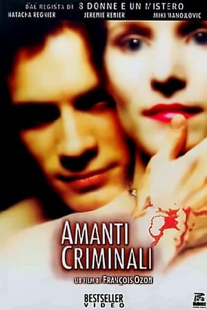 Amanti criminali - Criminal Lovers (1999)