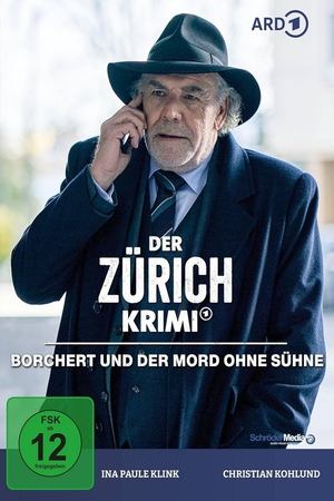 Der Zürich-Krimi: Borchert und der Mord ohne Sühne (2023)