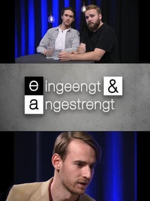 Eingeengt & Angestrengt (2023)
