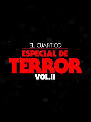 El Cuartico Especial de Terror - Vol.2 (2023)