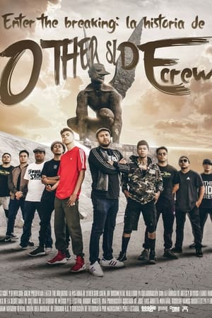 Enter The Breakin': The Story Of Other Side Crew (2021)