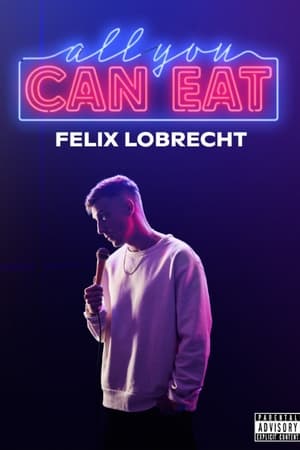 Felix Lobrecht - All You Can Eat (2023)