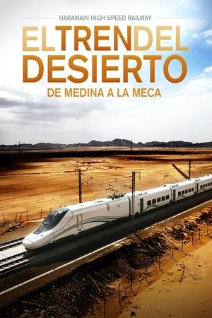 Haramain: The Train of the Desert (2021)