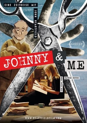 Johnny & Me - A Journey through Time with John Heartfield (2023)