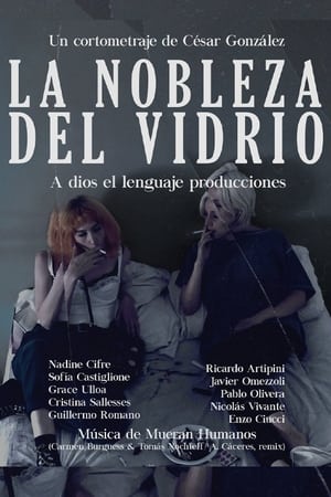 La nobleza del vidrio (2021)