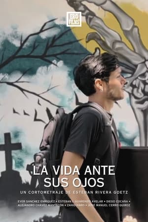 La Vida Ante Sus Ojos (2023)