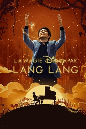 La Magie Disney par Lang Lang - Lang Lang Plays Disney (2023)
