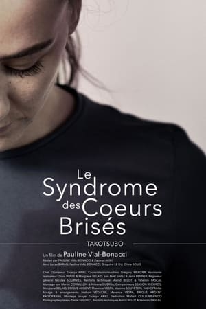 Le syndrome des cœurs brisés – Takotsubo (2023)