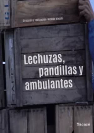 Lechuzas, pandillas y ambulantes (2021)
