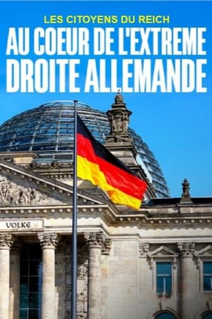 Les citoyens du Reich - Au coeur de l’extrême droite allemande (2023)