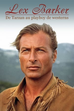 Lex Barker - De Tarzan au playboy de westerns - Lex Barker - Westernheld und Playboy (2023)
