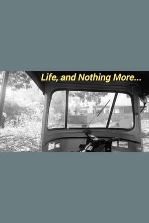 Life, and Nothing More... (2023)