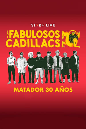 Los Fabulosos Cadillacs | Matador 30 Años (2023)