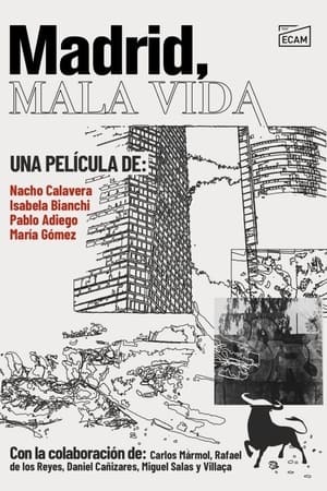 Madrid, Bad Life (2021)