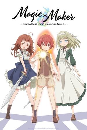 Magic Maker - Magic Maker: How to Make Magic in Another World (2025)