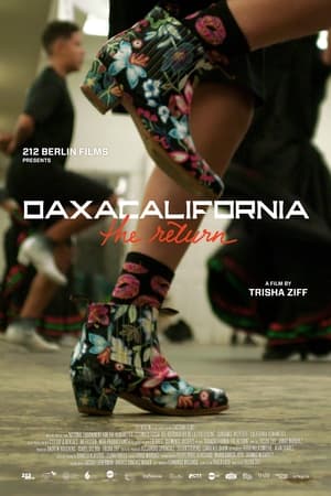 Oaxacalifornia: The Return (2021)
