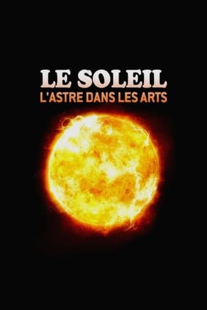 Le Soleil - L'astre dans les arts - Ode to the Sun: An Art History (2023)