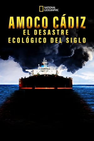 Derrame de Petróleo del Siglo - Oil Spill of The Century (2018)