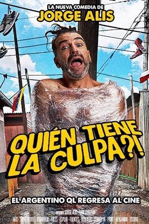 Quién tiene la culpa?! (2025)