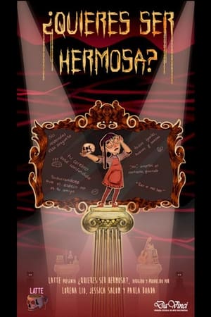 ¿Quieres ser hermosa? (2021)