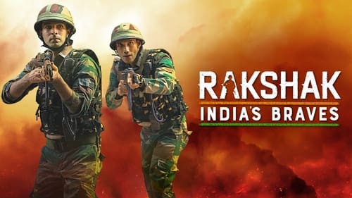 movies/ba3f7cc721a162a2149136afe95cd8fe/rakshak-indias-braves-4713148308555125