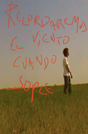 Recordaremos el viento cuando sople (2021)