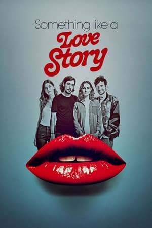 Something Like a Love Story (2021)