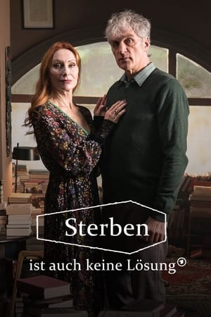 Sterben ist auch keine Lösung (2021)