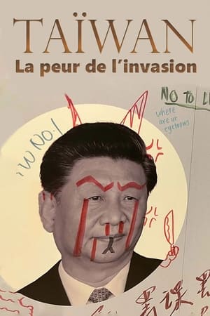Taïwan, la peur de l’invasion - Taiwan - Angst vor der Invasion (2022)