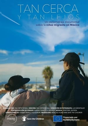 Tan cerca y tan lejos (2021)