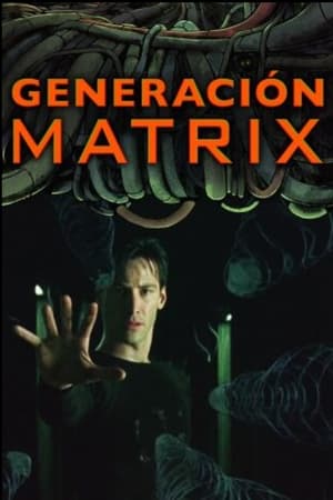 Generación Matrix - Matrix : génération (2023)
