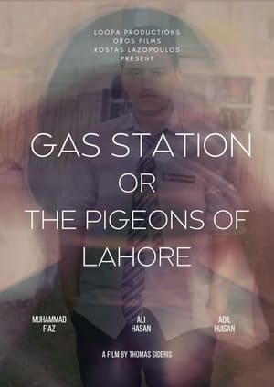 Gas Station or the Pigeons of Lahore (2024)