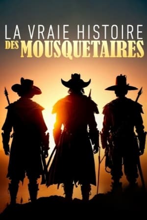 La vraie histoire des mousquetaires (2023)
