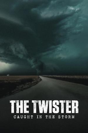 Twister : En pleine tornade - The Twister: Caught in the Storm (2025)