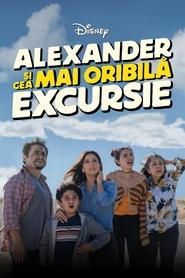 Alexander și cea mai oribilă excursie - Alexander and the Terrible, Horrible, No Good, Very Bad Day