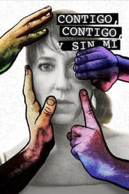 CONTIGO, CONTIGO, Y SIN MI