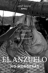 El Anzuelo no Morderás