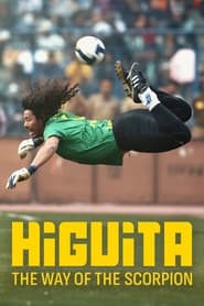 Higuita: The Way of the Scorpion (2023) (2023)