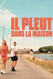 Il pleut dans la maison (2023)