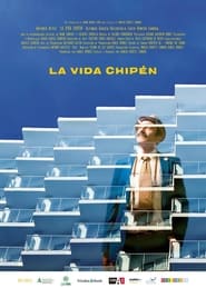 La vida chipén (2021)