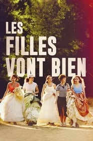 Les Filles vont bien - The Girls Are Alright (2023)