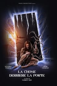 La Chose derrière la porte (2023)