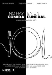There Is No Food at a Funeral