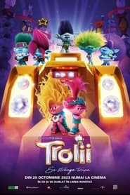 Trolii: Se strânge trupa - Trolls Band Together (2023)